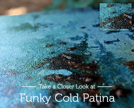 Funky Cold Patina + Pebble Aluminum (Fusion Artful Metals)